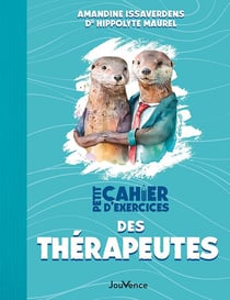 Petit cahier d'exercices : petit cahier d'exercices des thérapeutes