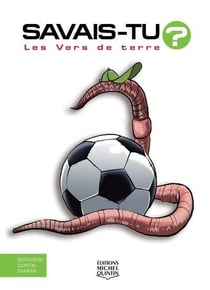 Savais-tu ? : les vers solitaires