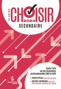 Le guide choisir : Secondaire (édition 2024)