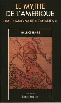 Le mythe de l'amérique dans l'imaginaire canadien