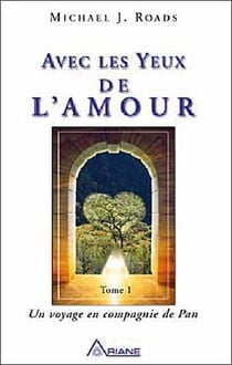 Avec les yeux de l'amour Tome 1- un voyage en compagnie de Pan