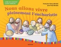 Nous allons pleinement vivre l'eucharistie - enfant
