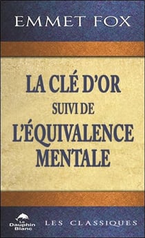 La clé d'or - l'équivalence mentale