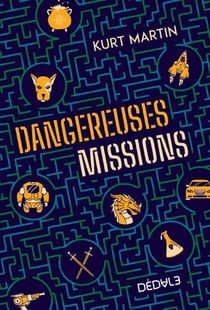Dangereuses missions
