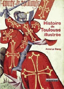 Histoire de Toulouse illustrée