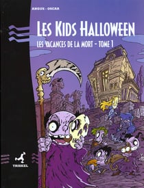LES KIDS HALLOWEEN Tome 1 : LES VACANCES DE LA MORT
