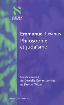 Emmanuel Levinas - philosophie et judaïsme