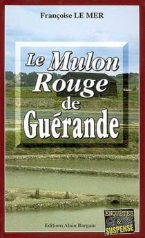 Le Gwen et Le Fur Tome 8 : le Mulon rouge de Guérande
