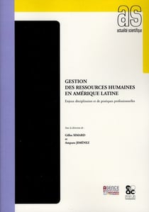 Gestion des ressources humaines en Amérique Latine - enjeux disciplinaires et de pratiques professionnelles