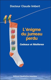 L'énigme du jumeau perdu - cadeaux et résilience