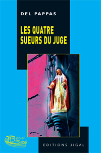 Les quatre sueurs du juge