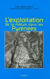 Exploitation de la mature dans les pyrenees (l')