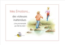 MES ÉMOTIONS... des visiteuses inattendues  Une promenade qui fait du bien