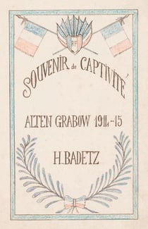 Souvenirs de captivité - Alten Grabow 1914-15