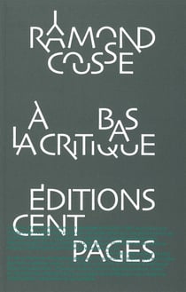 À bas la critique (3e. édition)