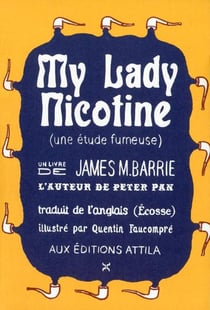 My lady nicotine - une étude fumeuse
