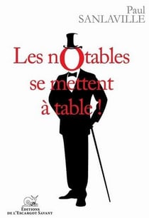 Les notables se mettent à table