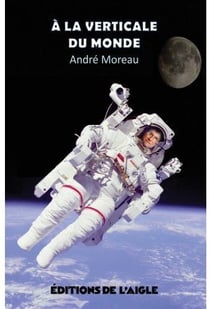 À la verticale du monde