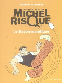 Michel risque t.1 - - le savon malefique