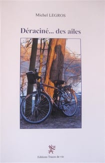 Déraciné... des ailes