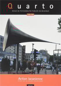Revue Quarto n.115/116 : action lacanienne