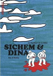 Sichem et Dina : Le meilleur de la Bible