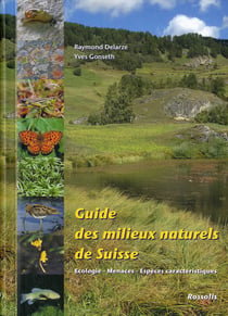 Guides des milieux naturels de Suisse - écologie, menaces, espèces caractéristiques