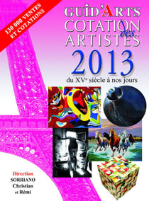 Guid'arts - cotation des artistes - du xve siècle à nos jours (édition 2013)