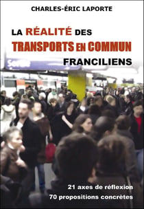 La réalité des transports en commun franciliens