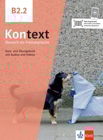 Kontext : allemand : B2.2 - livre + cahier d'activités