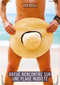 Breve rencontre sur une plage nudiste - histoires erotiques hard pour adultes