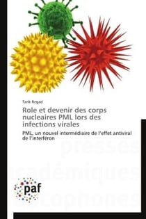 Role et devenir des corps nucléaires PML lors des infections virales