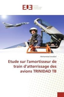 Etude sur l'amortisseur de train d atterrissage des avions trinidad tb