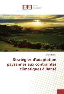 Strategies dadaptation paysannes aux contraintes climatiques a bante