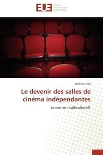 Le devenir des salles de cinema independantes - le centre multiculturel?