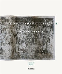 John gossage: the nicknames of citizens
