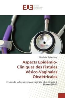 Aspects epidemio-cliniques des fistules vesico-vaginales obstetricales - etude de la fistule vesico
