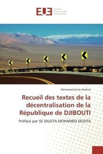 Recueil des textes de la décentralisation de la République de Djibouti