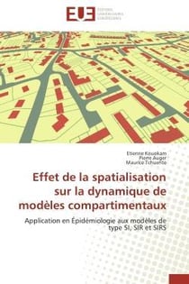 Effet de la spatialisation sur la dynamique de modeles compartimentaux - application en epidemiologi