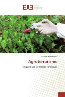 Agroterrorisme : Et quelques stratégies juridiques