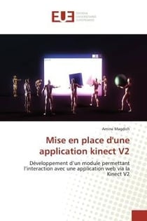Mise en place d'une application kinect V2 : Développement d'un module permettant l'interaction avec une application web via la Kinect V2