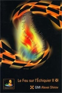 Le feu sur l'echiquier t.2