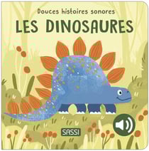 Douces histoires sonores : Les dinosaures