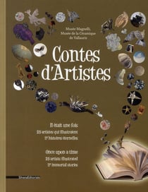 Contes d'artistes - il était une fois, 25 artistes qui illustraient 17 histoires éternelles