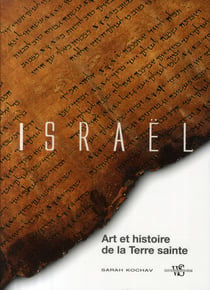 Israel - art et histoire de la terre sainte