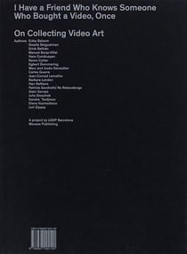 I have a friend who knows someone who bought a video, once - on collecting video art