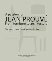 A passion for jean prouve from furniture to architecture