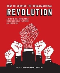 How to survive the organizational revolution