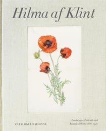 Hilma af Klint : the landscapes, portraits and botanical works (1886-1940) - catalogue raisonné