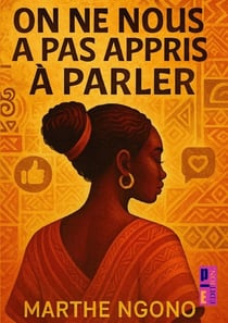 On ne nous a pas appris à parler
